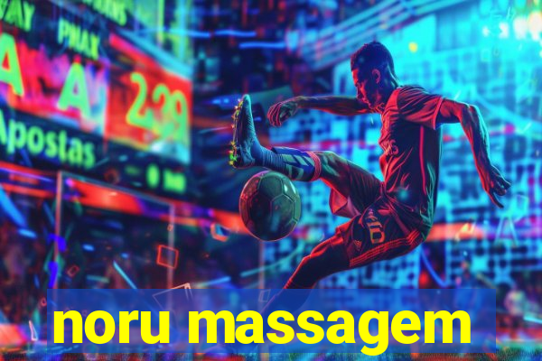 noru massagem