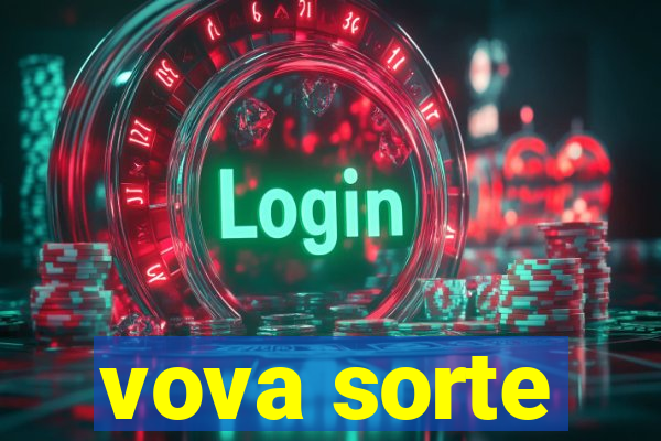 vova sorte