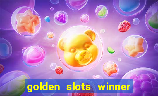 golden slots winner paga mesmo