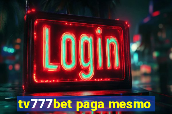 tv777bet paga mesmo