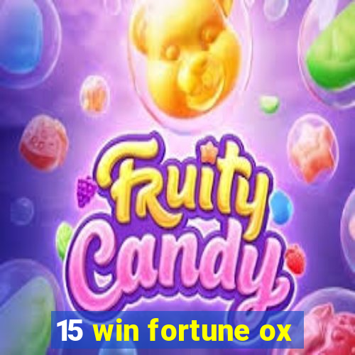 15 win fortune ox