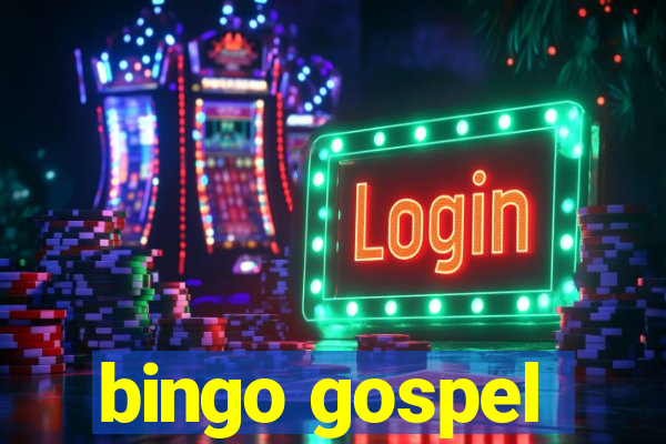 bingo gospel