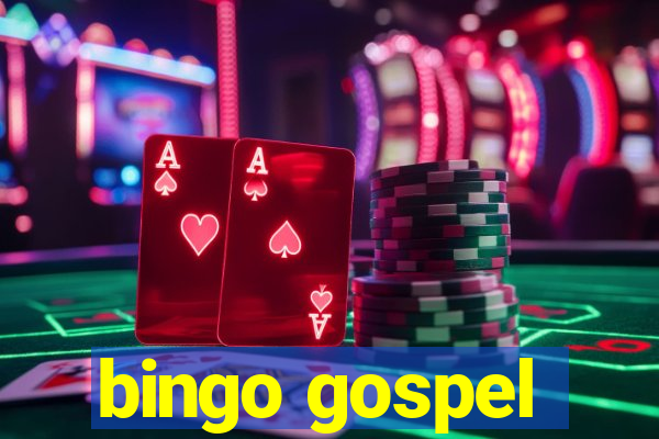 bingo gospel