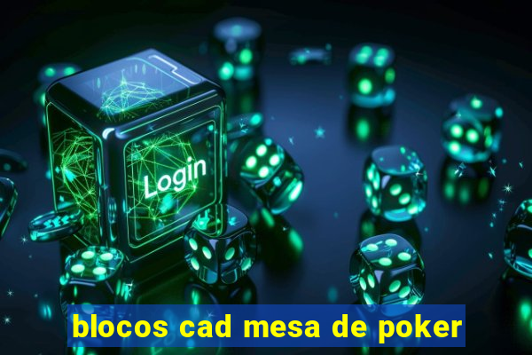 blocos cad mesa de poker