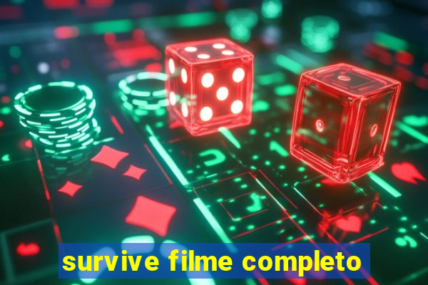 survive filme completo