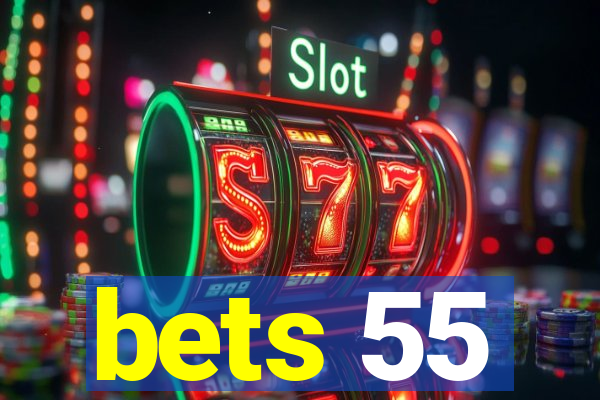 bets 55