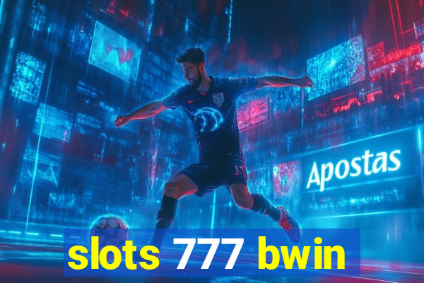 slots 777 bwin