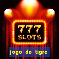 jogo do tigre deposito minimo 1 real