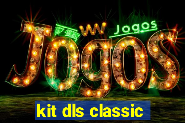 kit dls classic