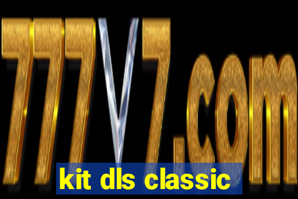 kit dls classic