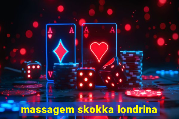 massagem skokka londrina