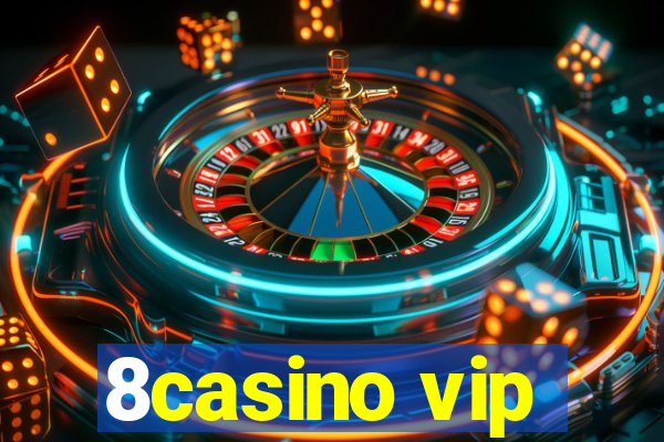 8casino vip