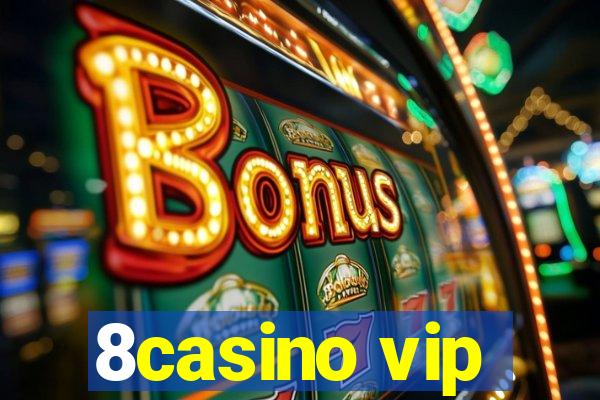 8casino vip