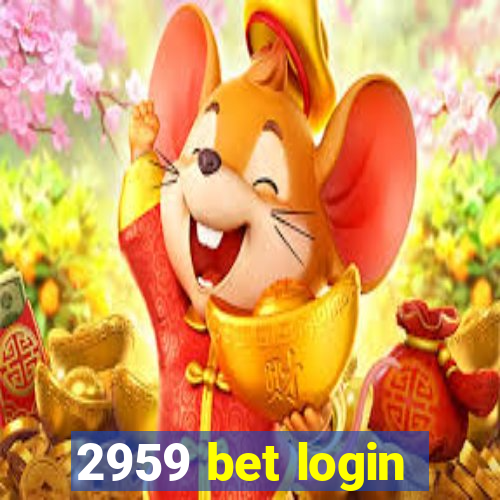 2959 bet login