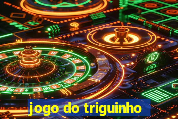 jogo do triguinho