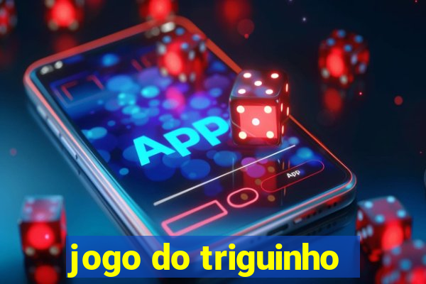 jogo do triguinho