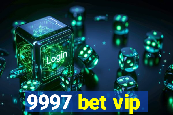 9997 bet vip