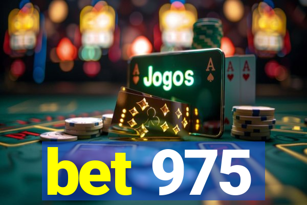 bet 975