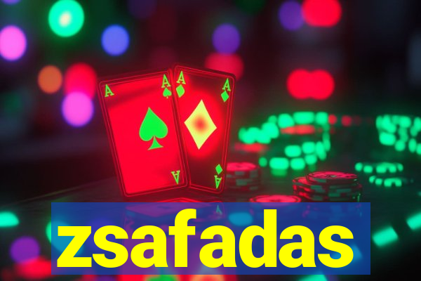 zsafadas