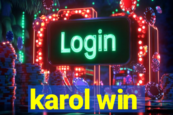 karol win