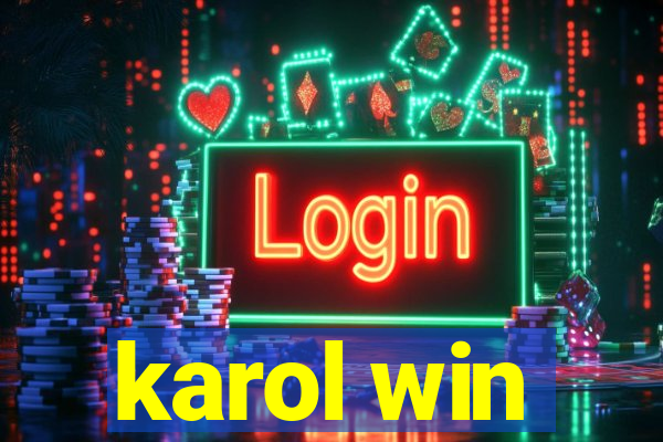 karol win