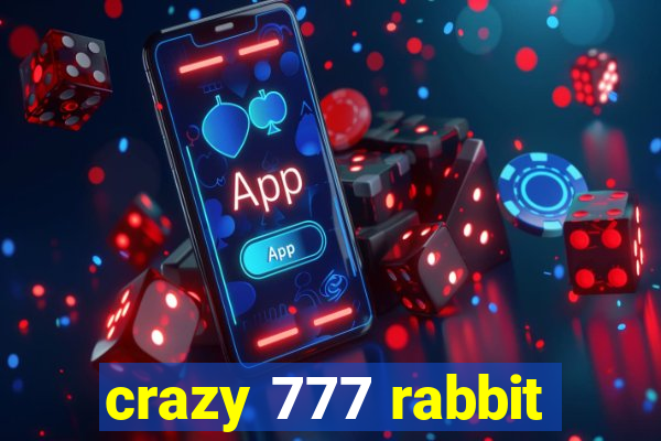 crazy 777 rabbit