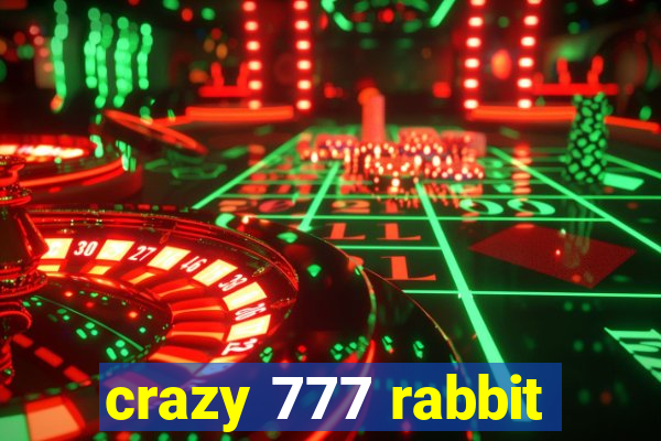 crazy 777 rabbit