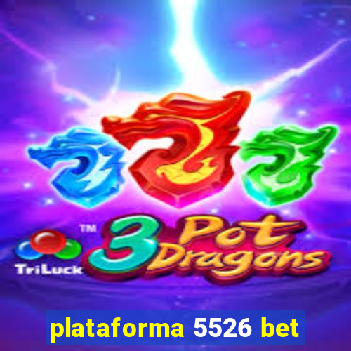 plataforma 5526 bet