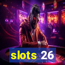 slots 26