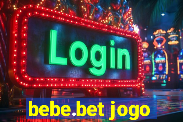 bebe.bet jogo