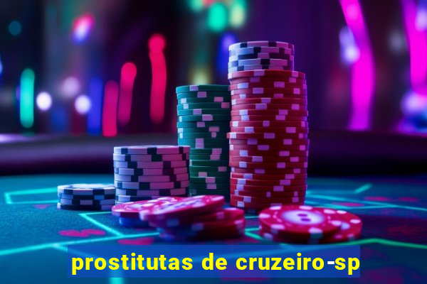 prostitutas de cruzeiro-sp