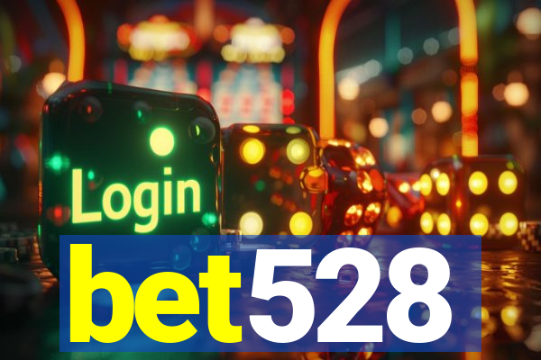 bet528