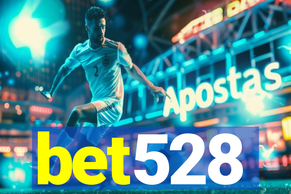 bet528