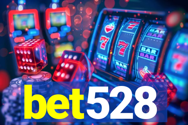 bet528