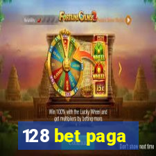 128 bet paga