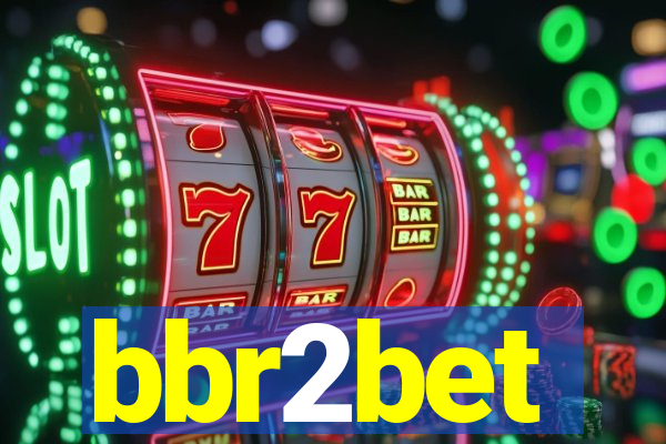 bbr2bet