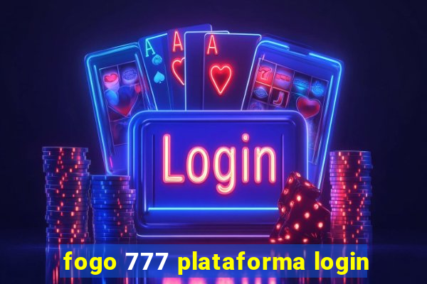 fogo 777 plataforma login