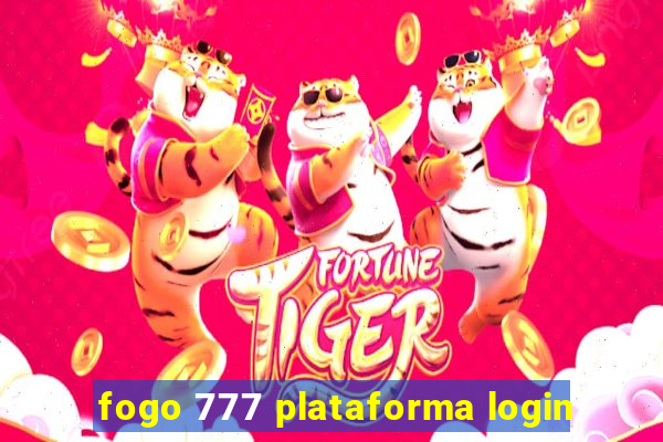 fogo 777 plataforma login