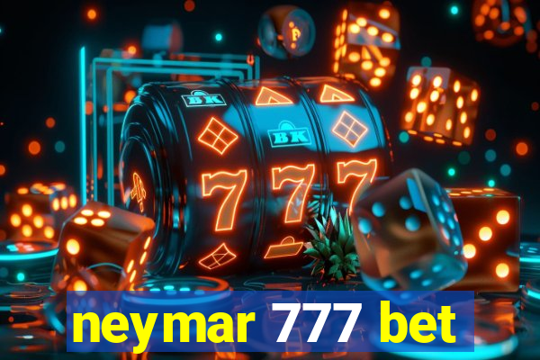 neymar 777 bet