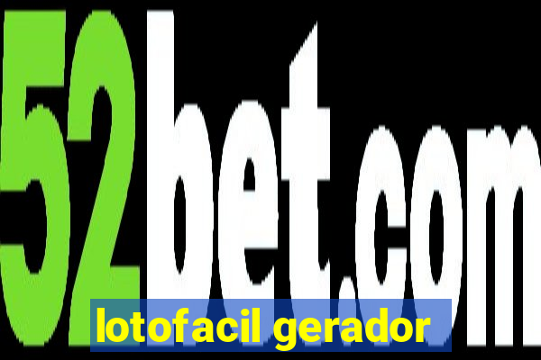 lotofacil gerador