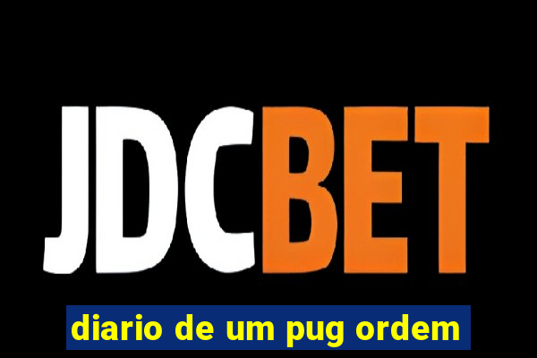 diario de um pug ordem