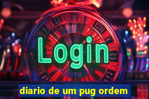 diario de um pug ordem