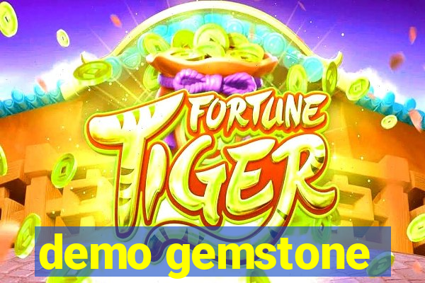 demo gemstone