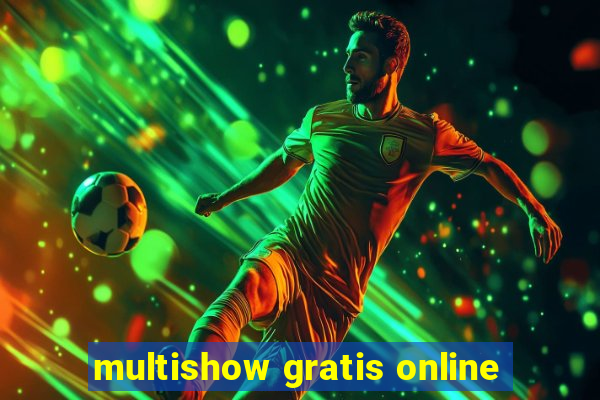 multishow gratis online