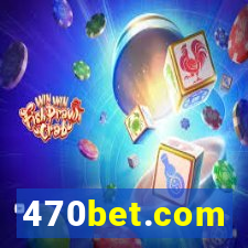 470bet.com