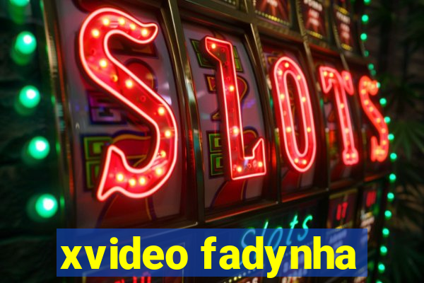 xvideo fadynha