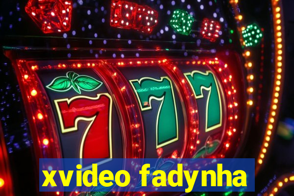 xvideo fadynha