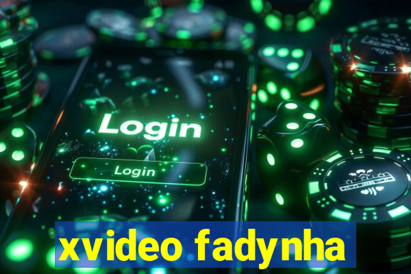 xvideo fadynha