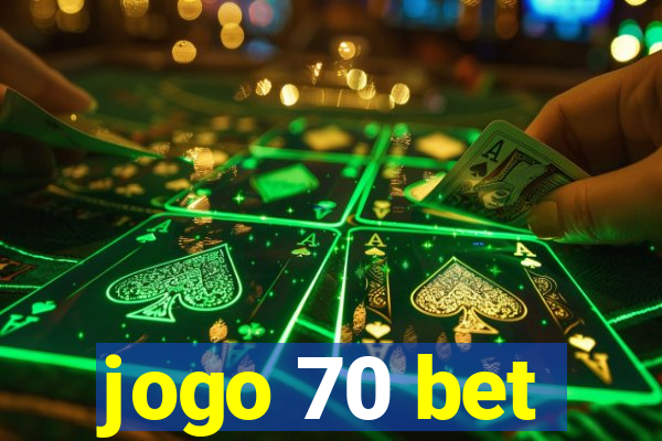 jogo 70 bet