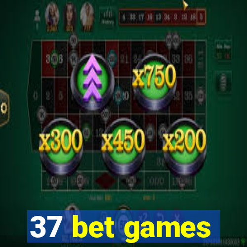 37 bet games